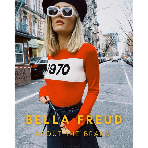 ABOUT THE BRAND: INTRODUCING BELLA FREUD!