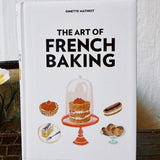 THE ART OF FRENCH BAKING BOOK